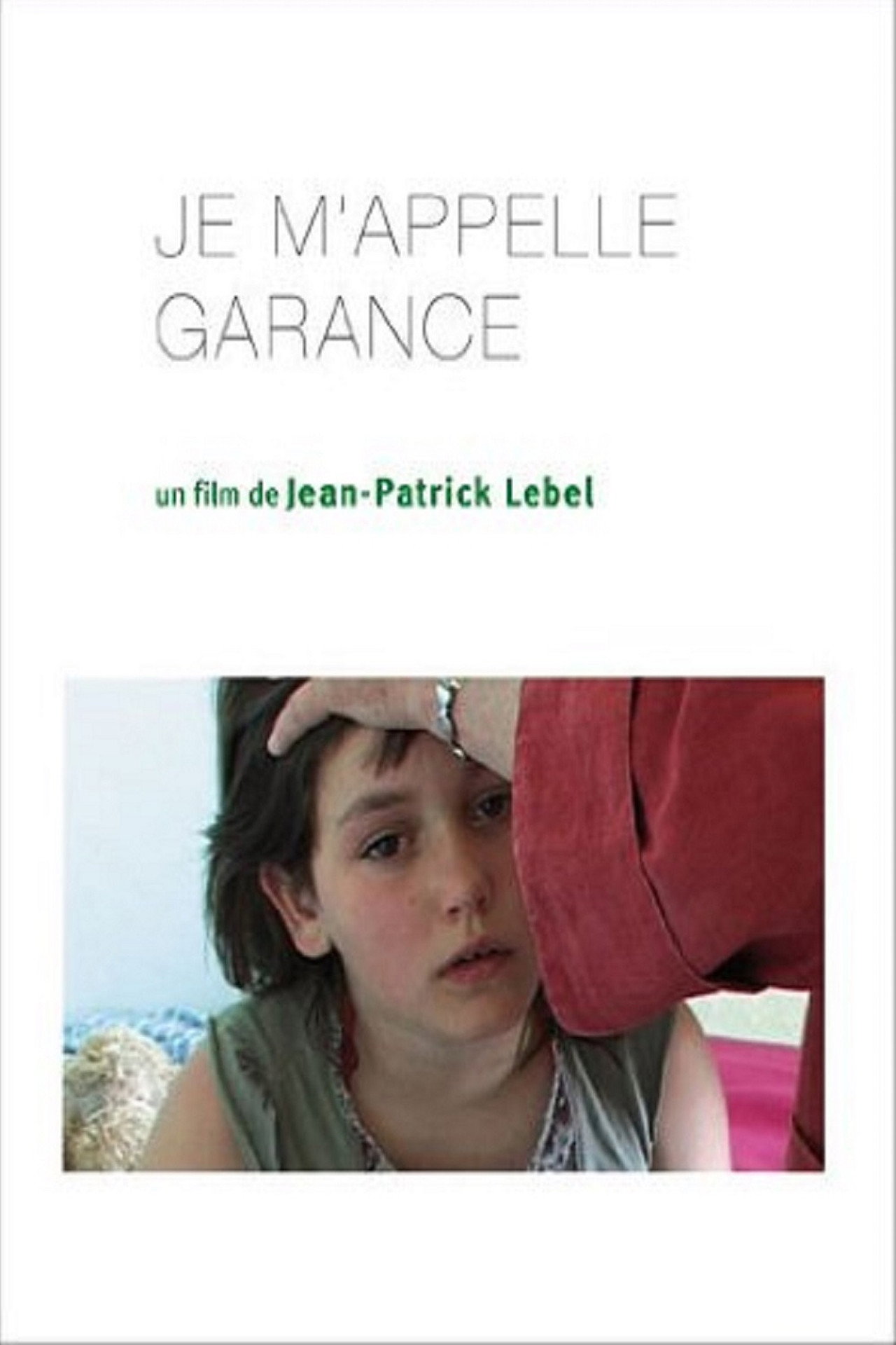 Je m'appelle Garance filmaffisch