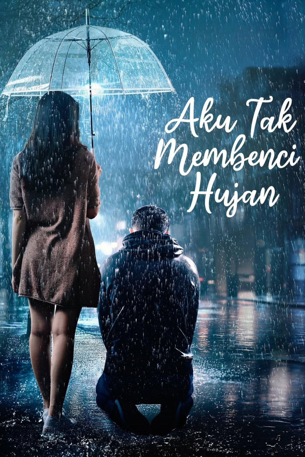 Aku Tak Membenci Hujan affisch
