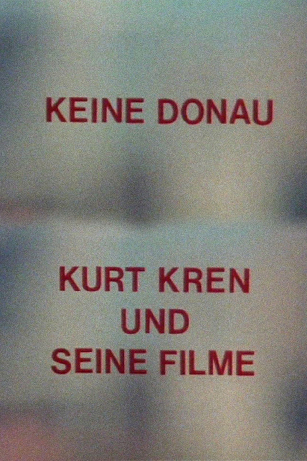 No Danube - Kurt Kren and His Films Backdrop
