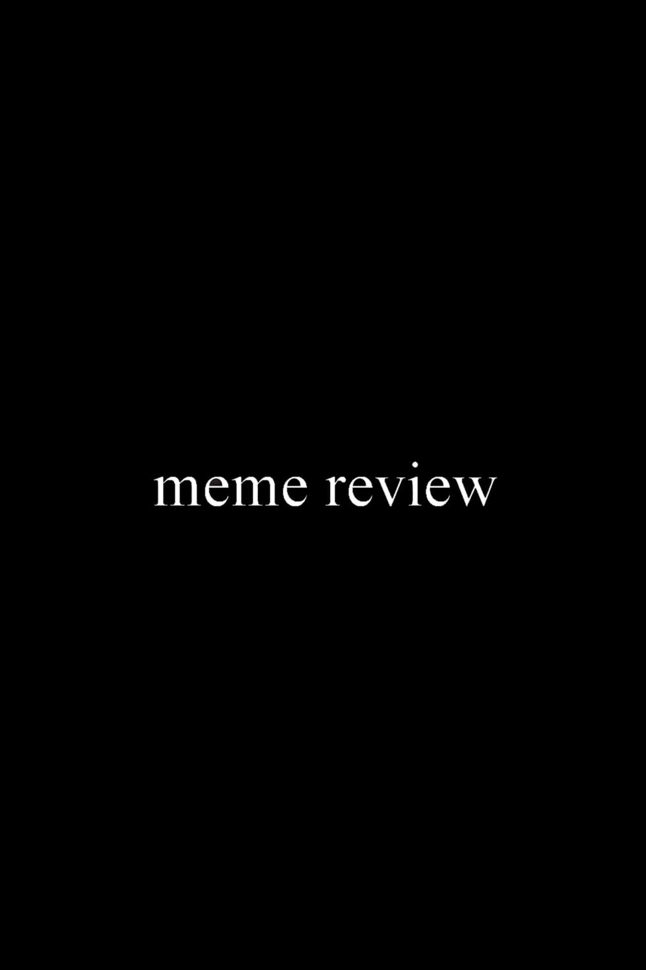 Meme Review Season 1