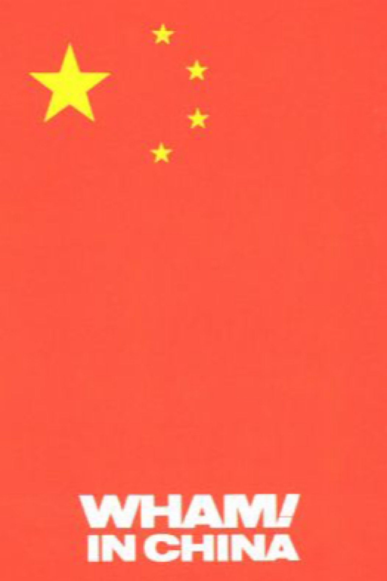 مشاهدة فيلم Wham! in China: Foreign Skies مترجم بدون اعلانات - بوستر