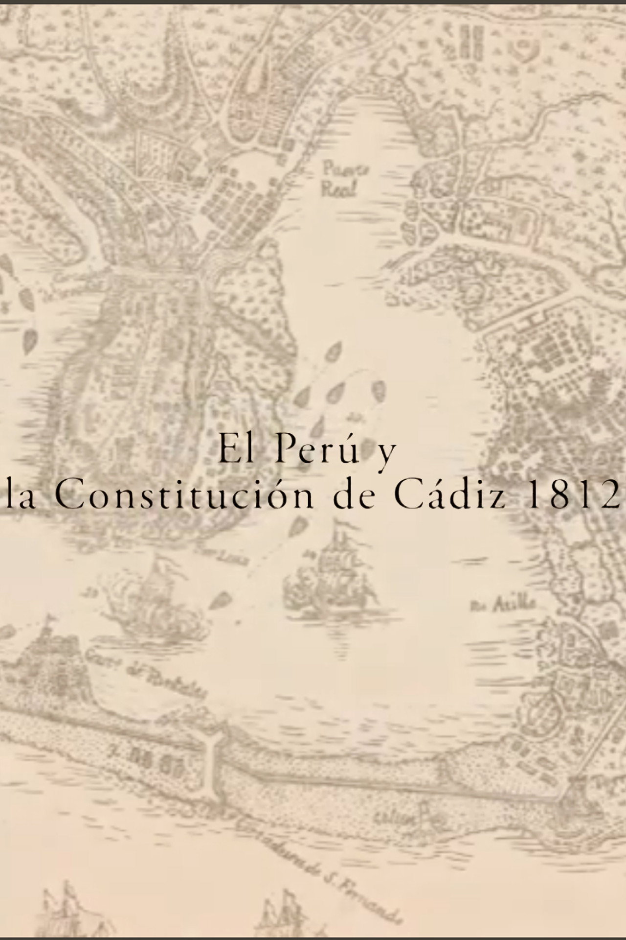 El Perú y la Constitución de Cádiz 1812