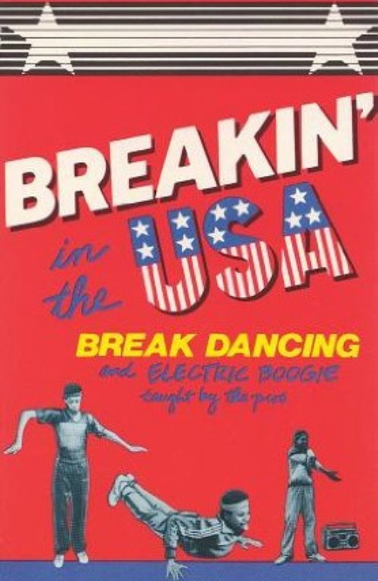 Breakin' in the USA: Break Dancing and Electric Boogie Taught by the Pros
