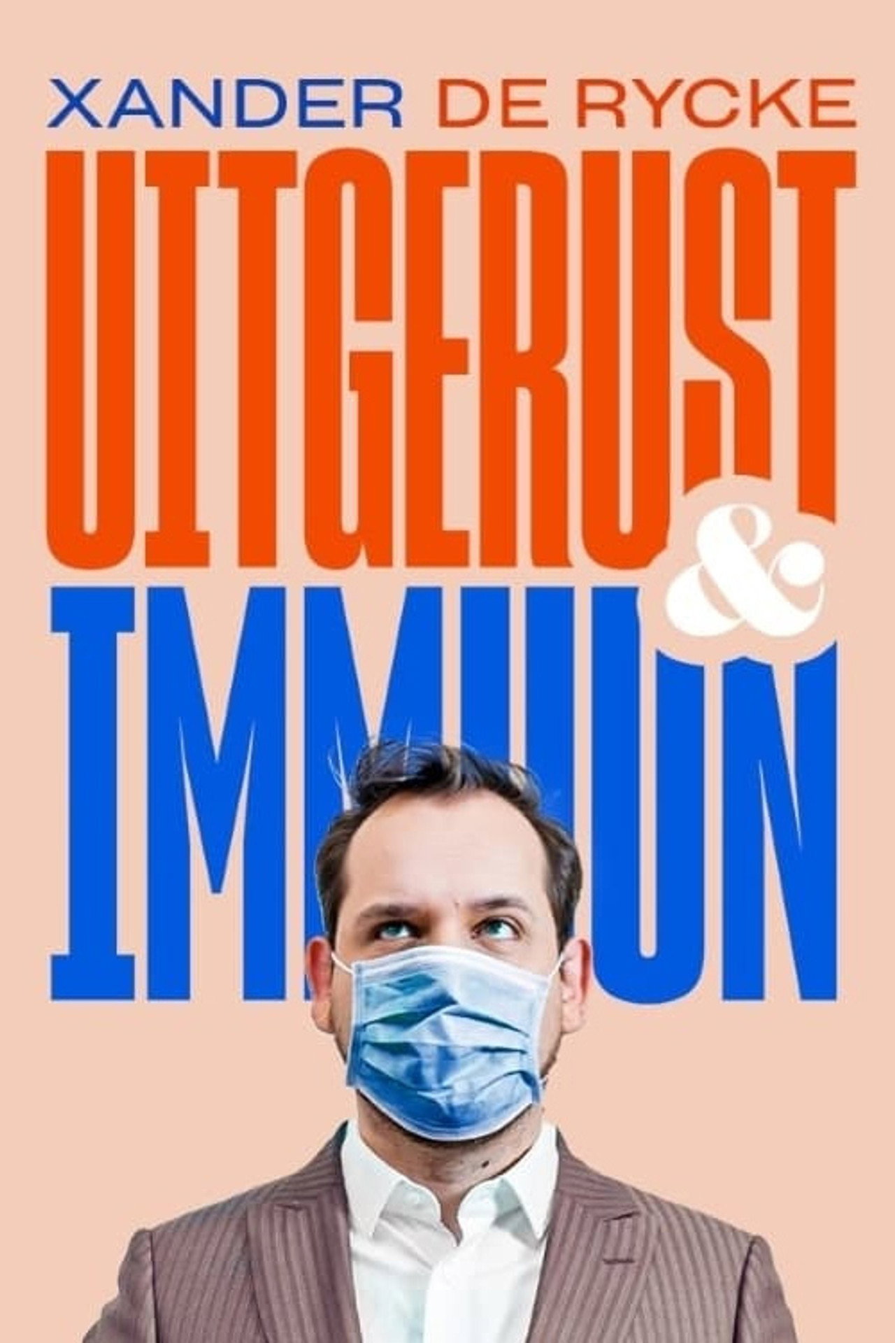 Xander De Rycke: Uitgerust & Immuun filmaffisch