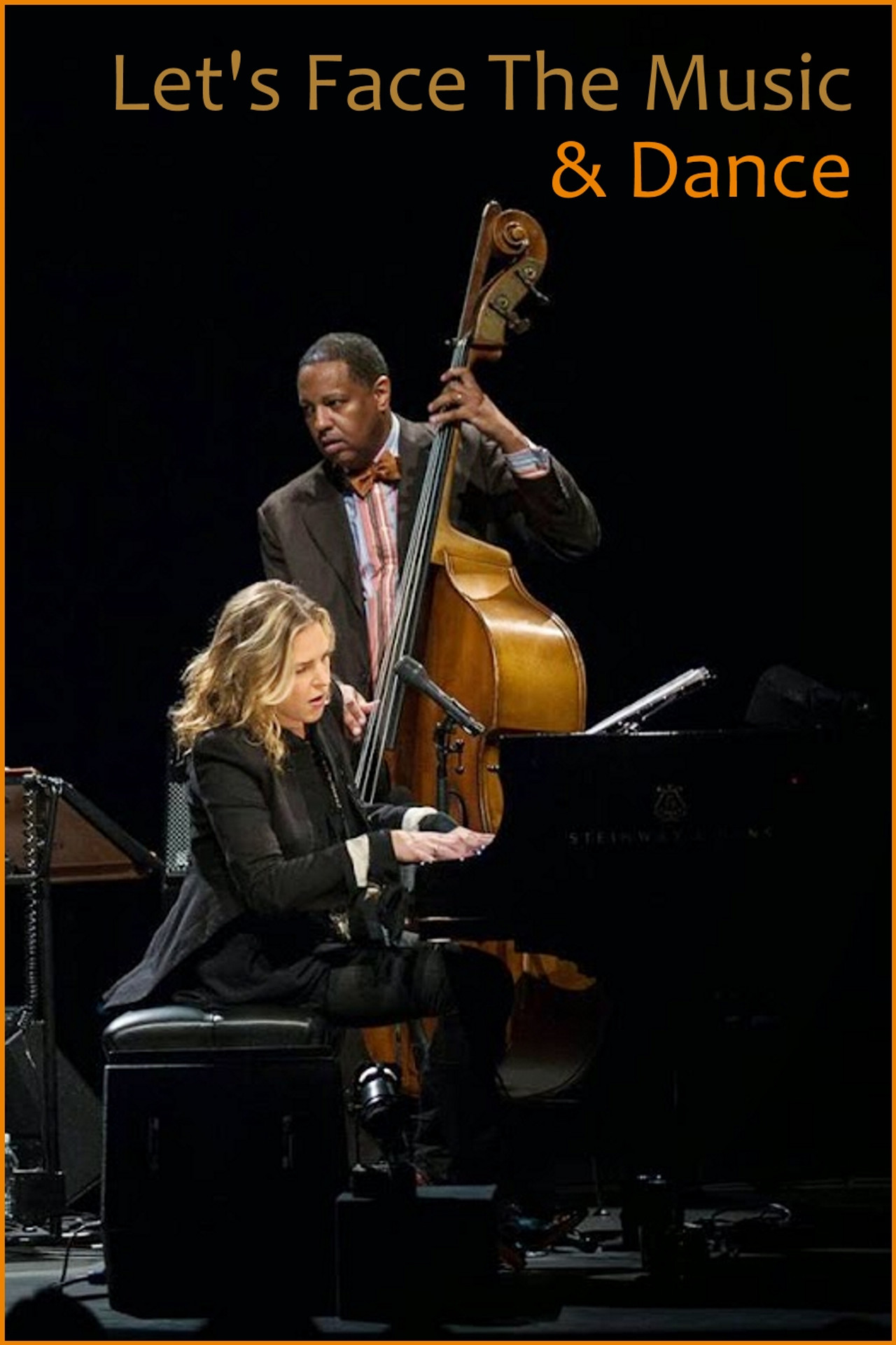 Diana Krall - Let's Face The Music & Dance