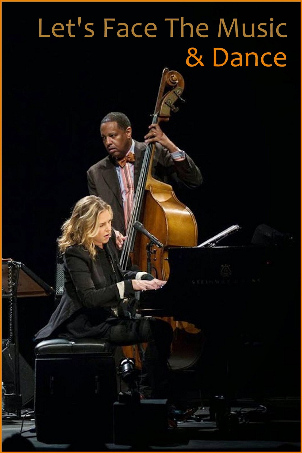 Diana Krall - Let's Face The Music & Dance