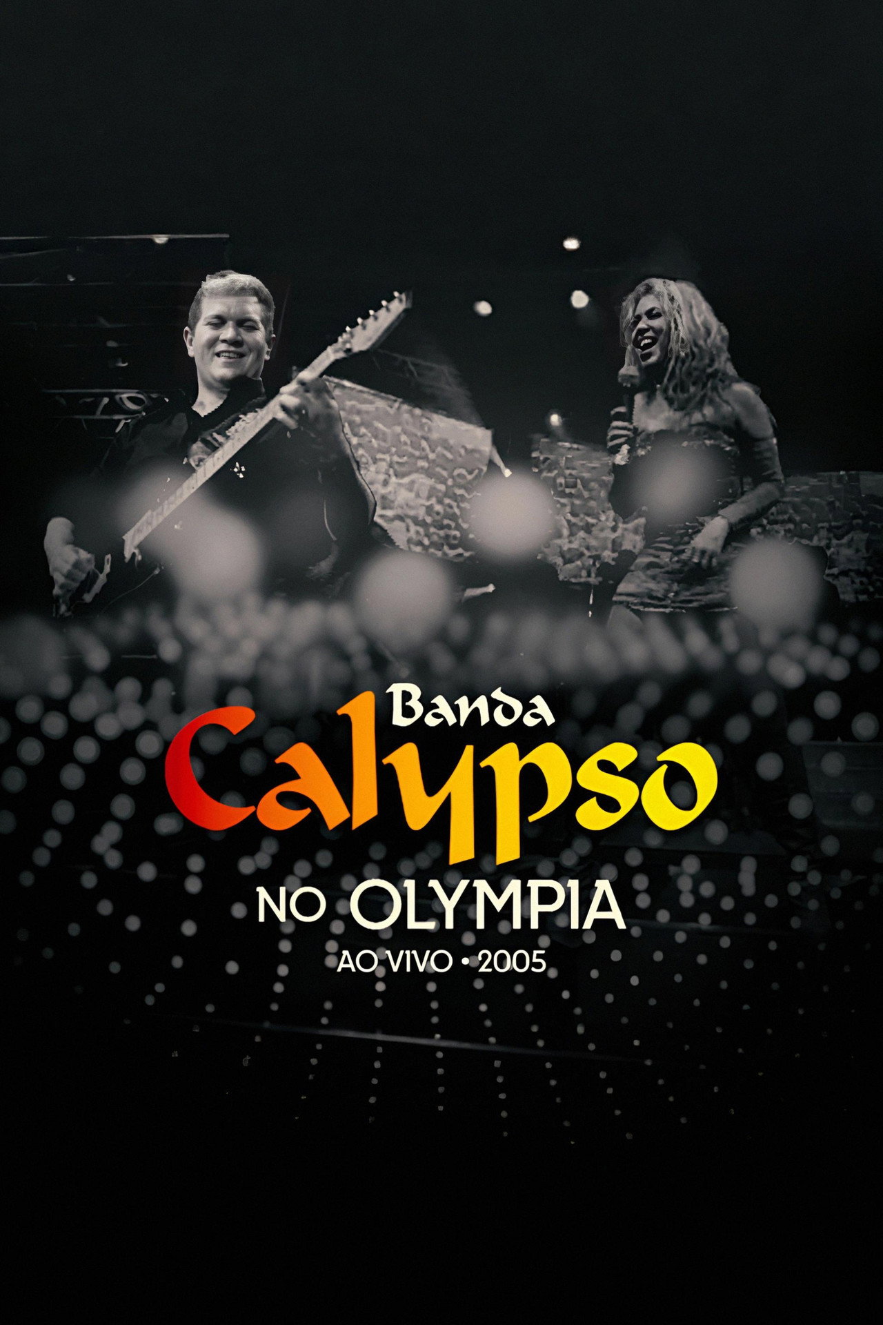 Banda Calypso: Ao Vivo No Olympia filmaffisch
