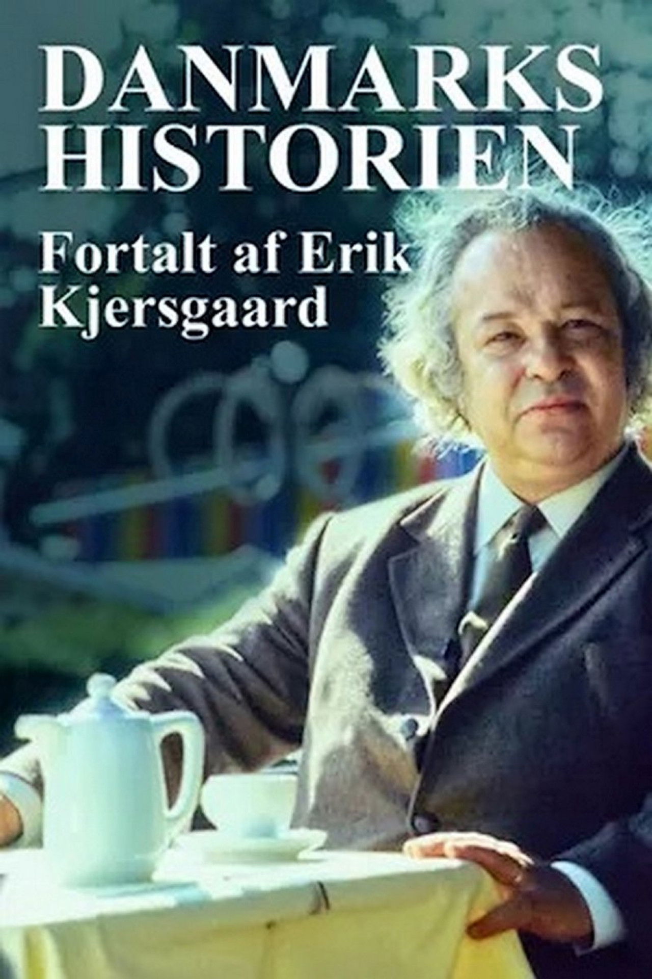 Danmarkshistorien fortalt af Erik Kjersgaard poster