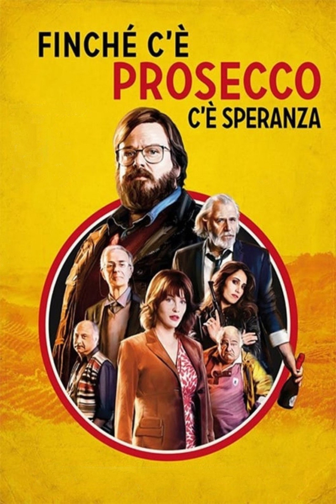 Finchè c'è prosecco c'è speranza filmaffisch