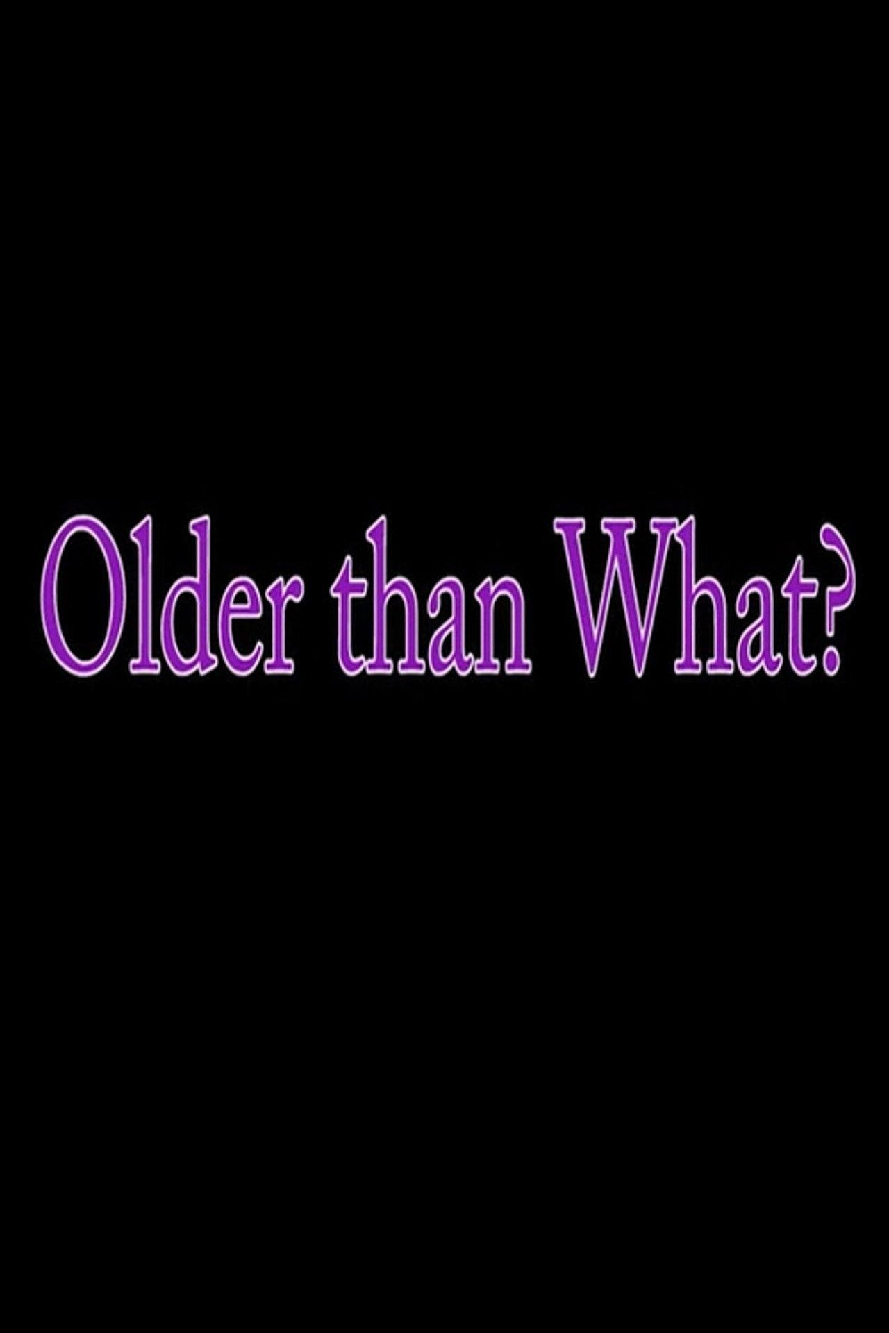 Older Than What? Backdrop