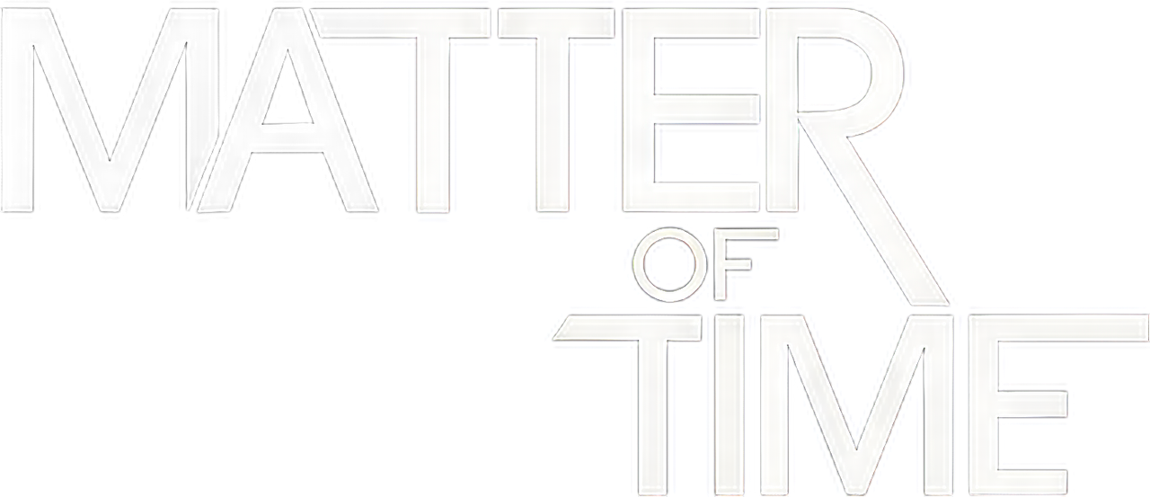 Matter of Time