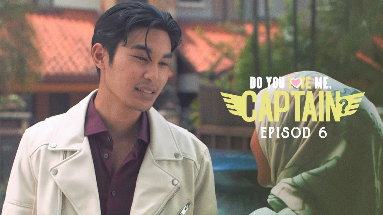 Do You Love Me, Captain? — Épisode 6