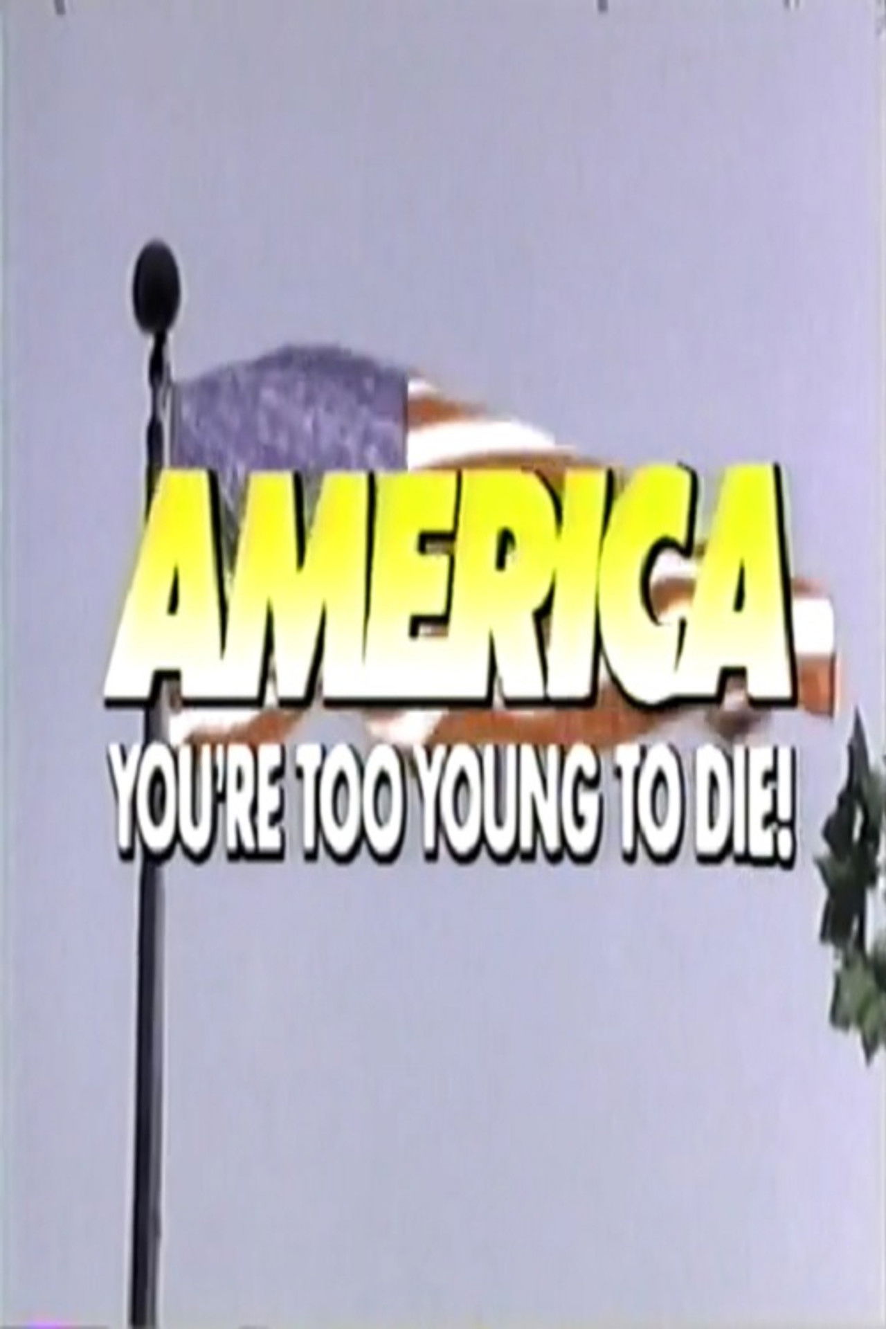 America, You're Too Young to Die Backdrop
