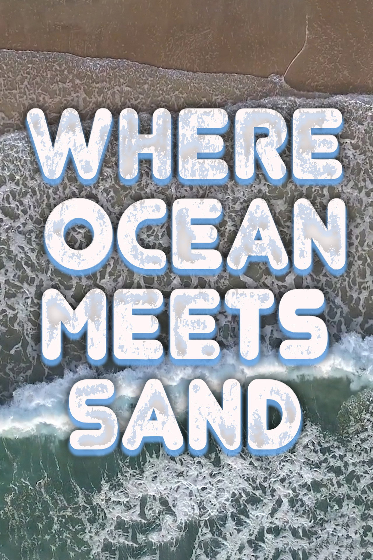 Where Ocean Meets Sand (2023)