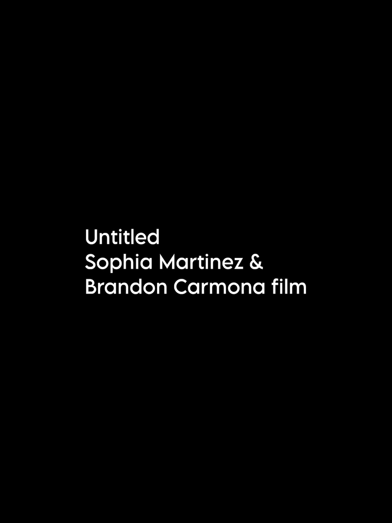 Untitled Sophia Martinez & Brandon Carmona Film