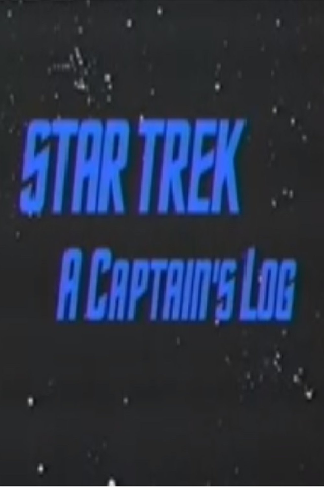 Star Trek: A Captain's Log Star Trek: A Captain's Log