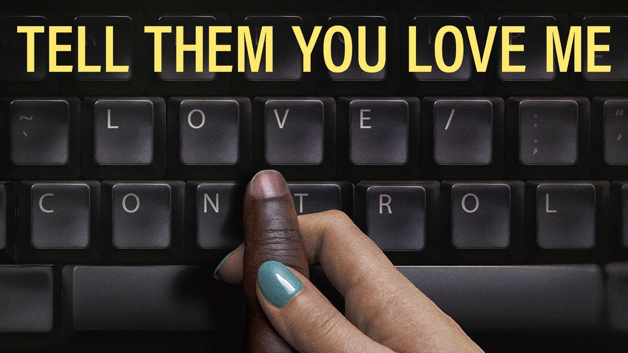 Tell Them You Love Me
