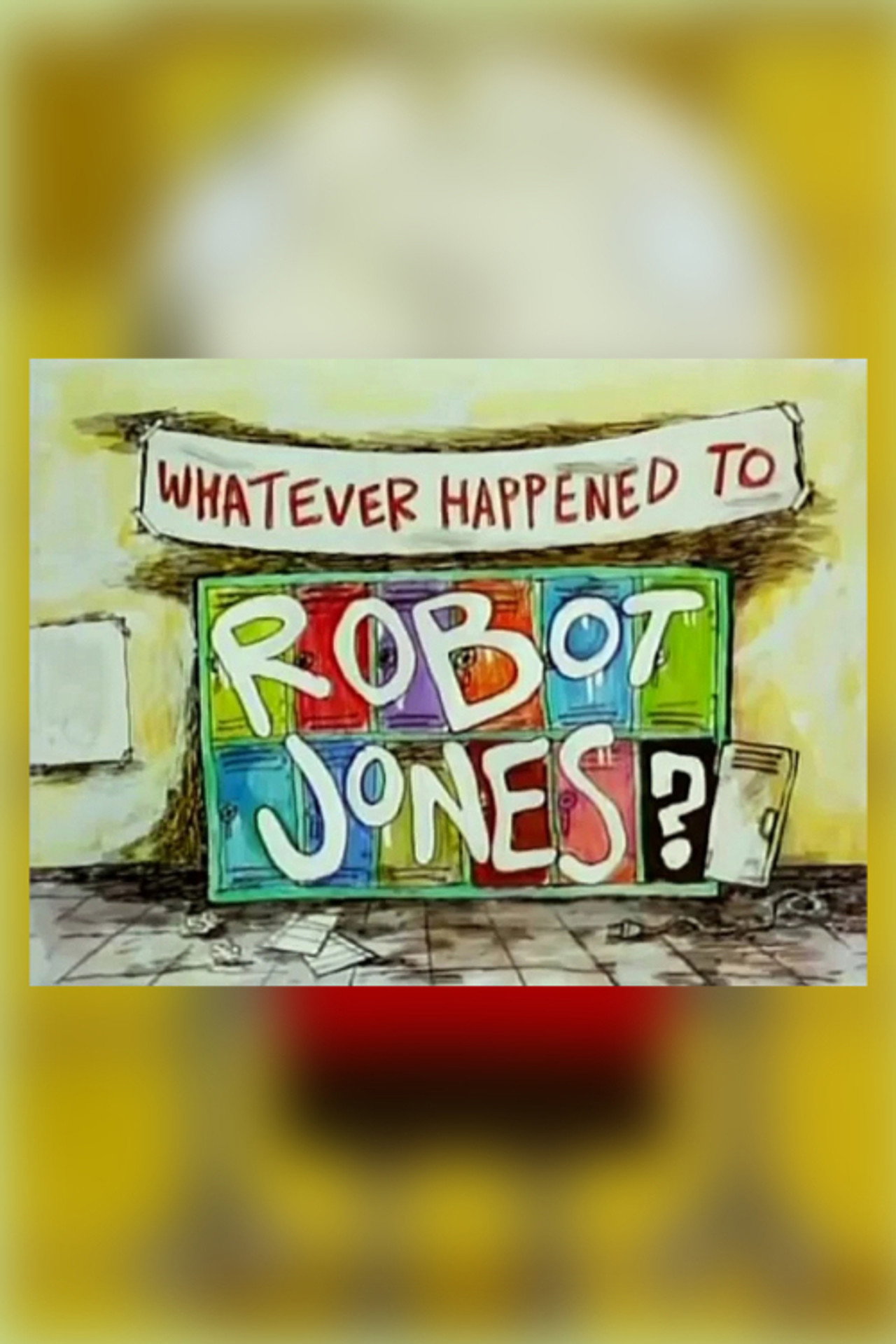Whatever Happened to Robot Jones? Backdrop