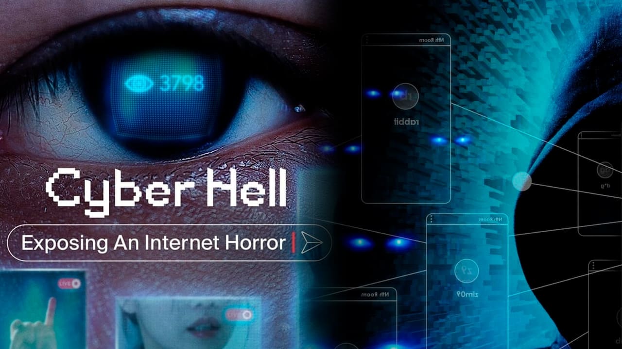 Cyber Hell: Exposing an Internet Horror (2022)