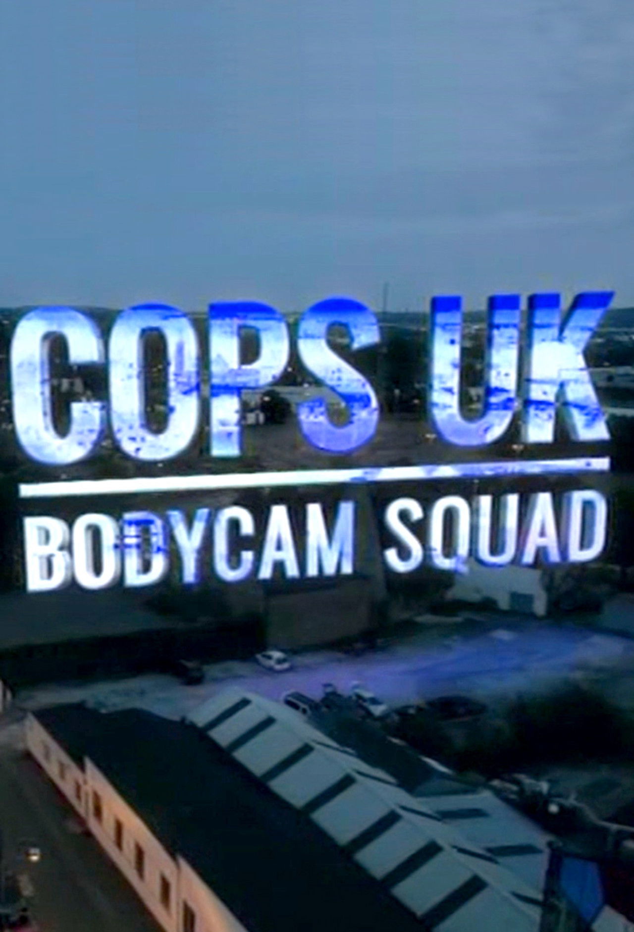 Poster Cops UK: Bodycam Squad