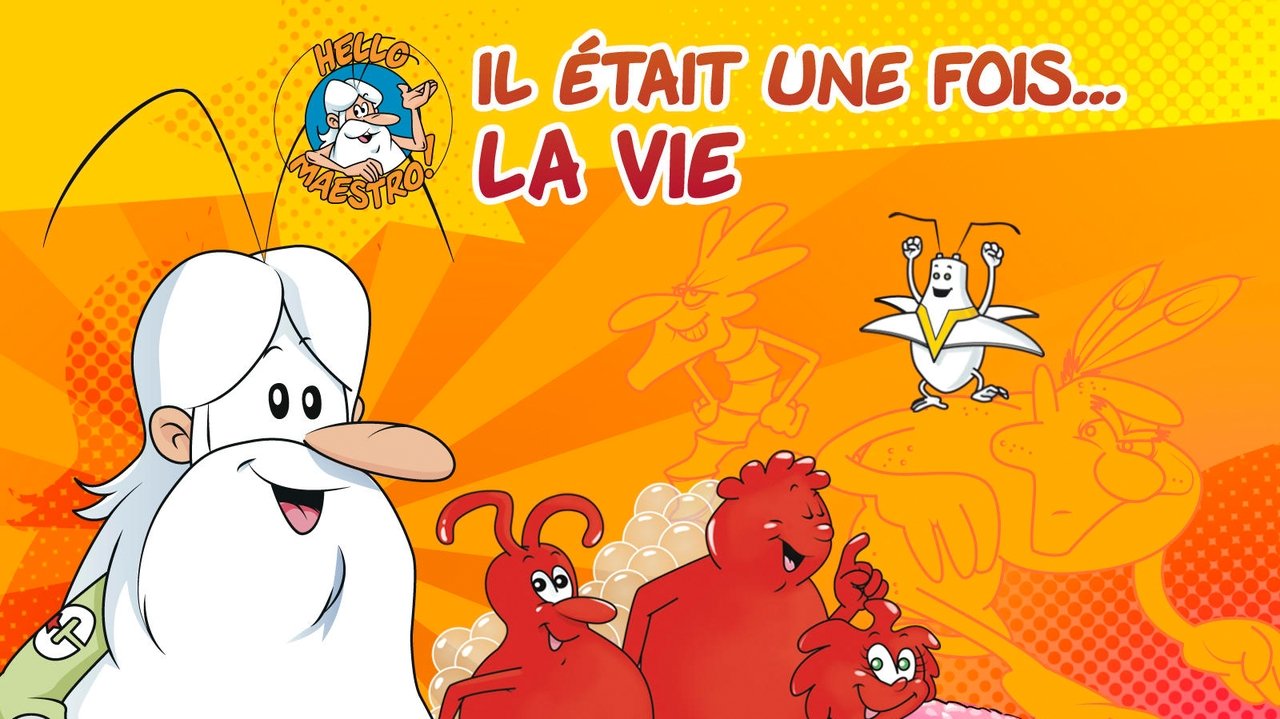 Il était une fois… la Vie background
