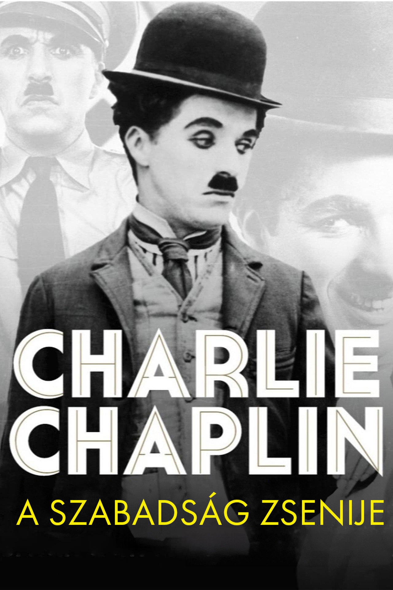 Charlie Chaplin, a szabadság zsenije – plakát 3
