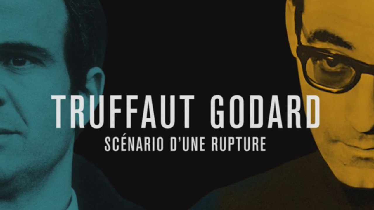Duels — Truffaut - Godard, scénario d'une rupture