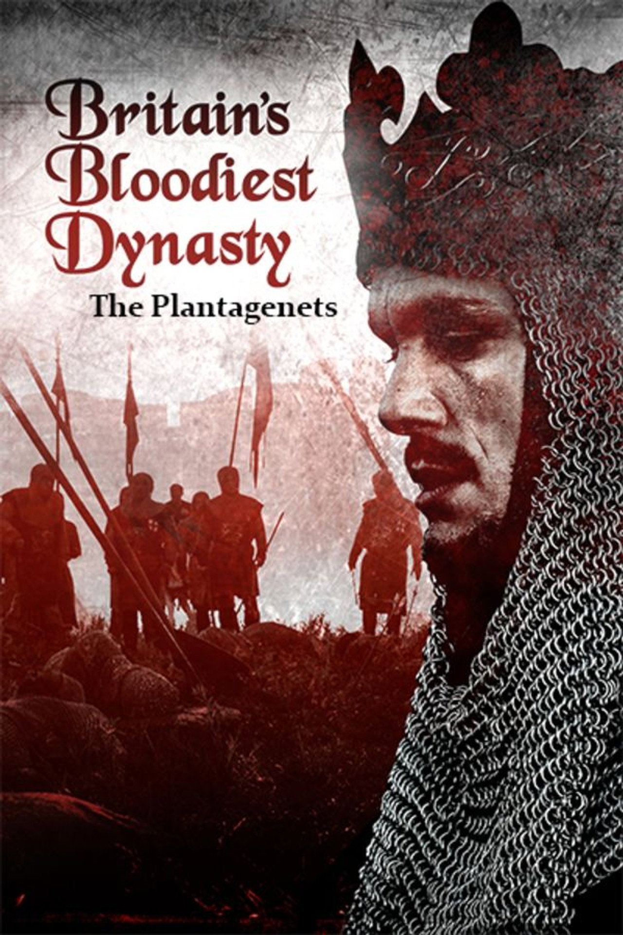 Britain's Bloodiest Dynasty filmaffisch