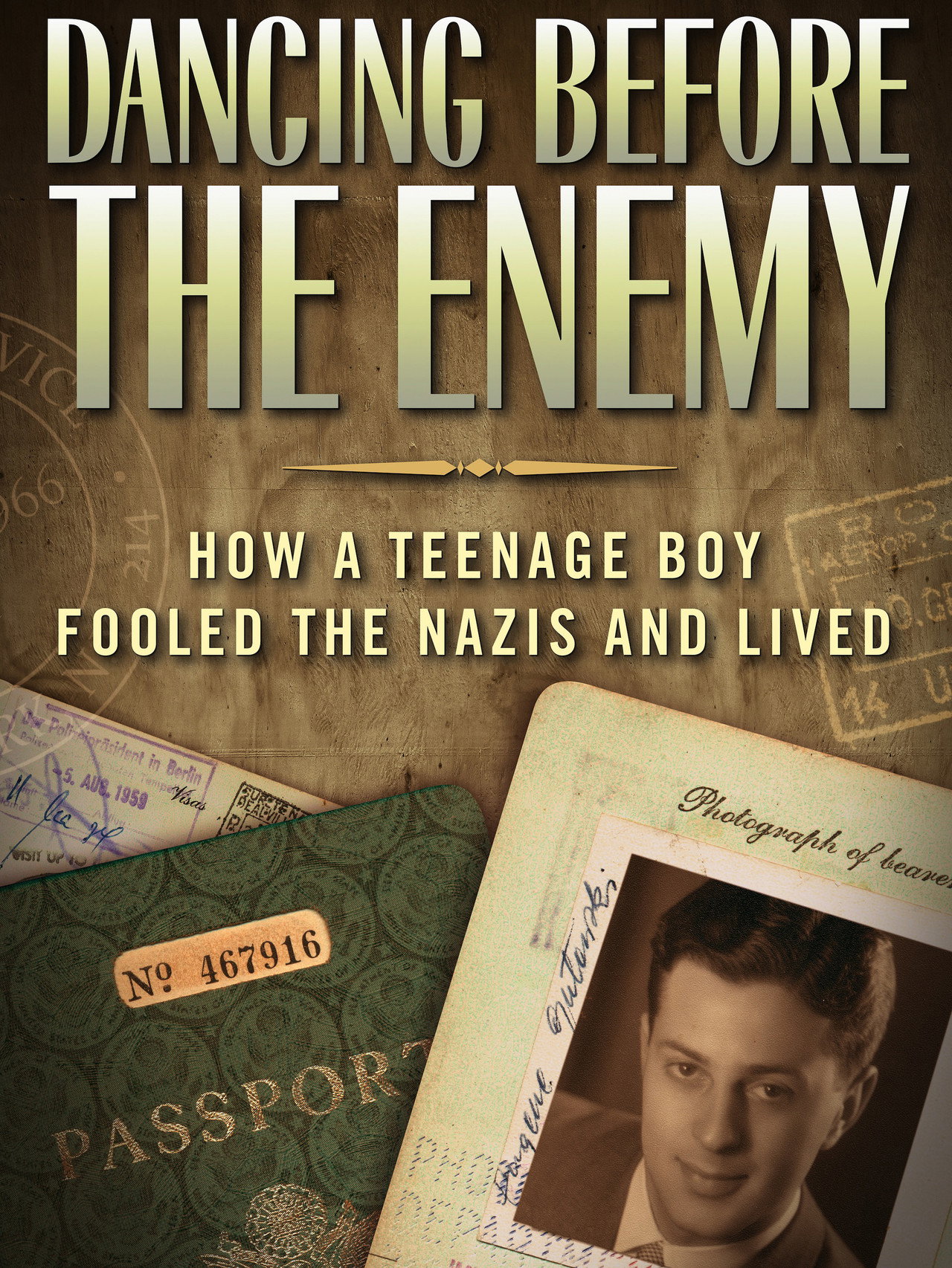 Dancing Before the Enemy: How a Teenage Boy Fooled the Nazis and Lived filmaffisch