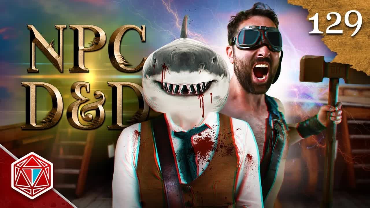 Epic NPC Man: Dungeons & Dragons - Season 3 Episode 129 : Bodger vs ... a SHARK?!