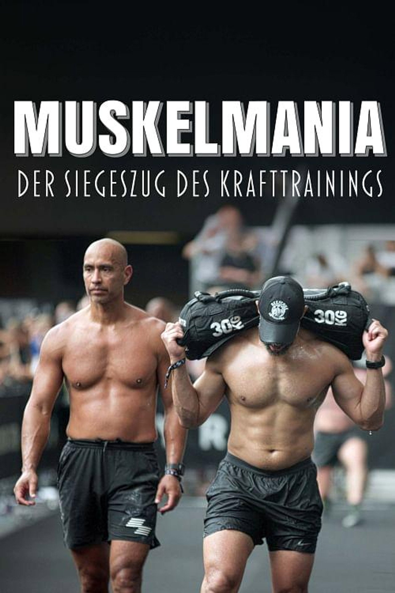 Muskelmania - Der Siegeszug des Krafttrainings