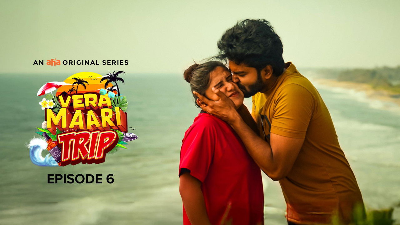 Vera Maari Trip — Épisode 6