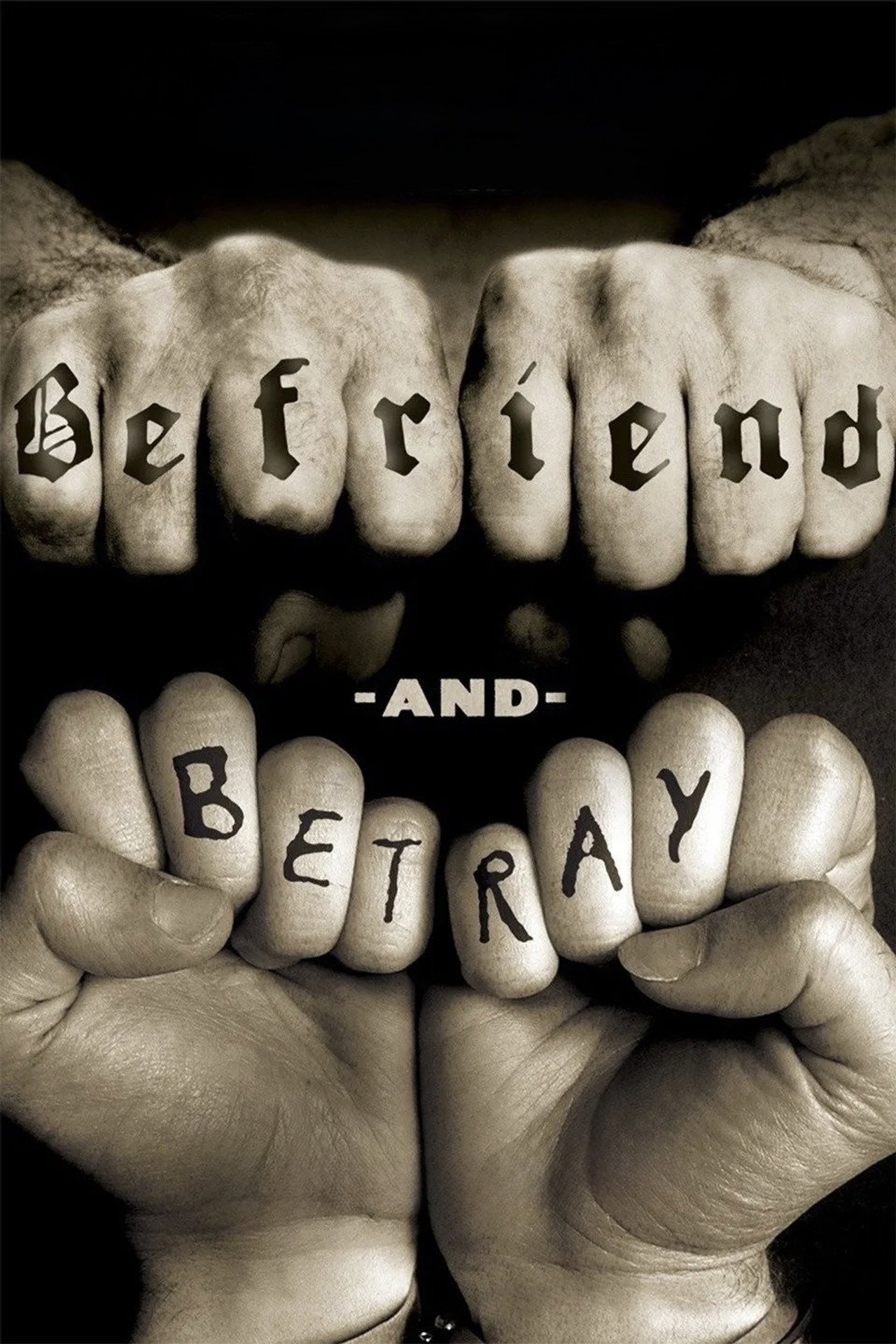 Befriend and Betray