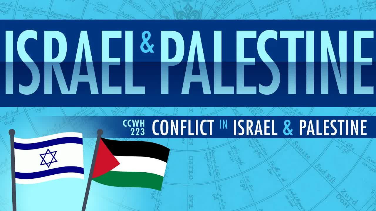 Conflict in Israel and Palestine through 2015: Crash Course World History 223