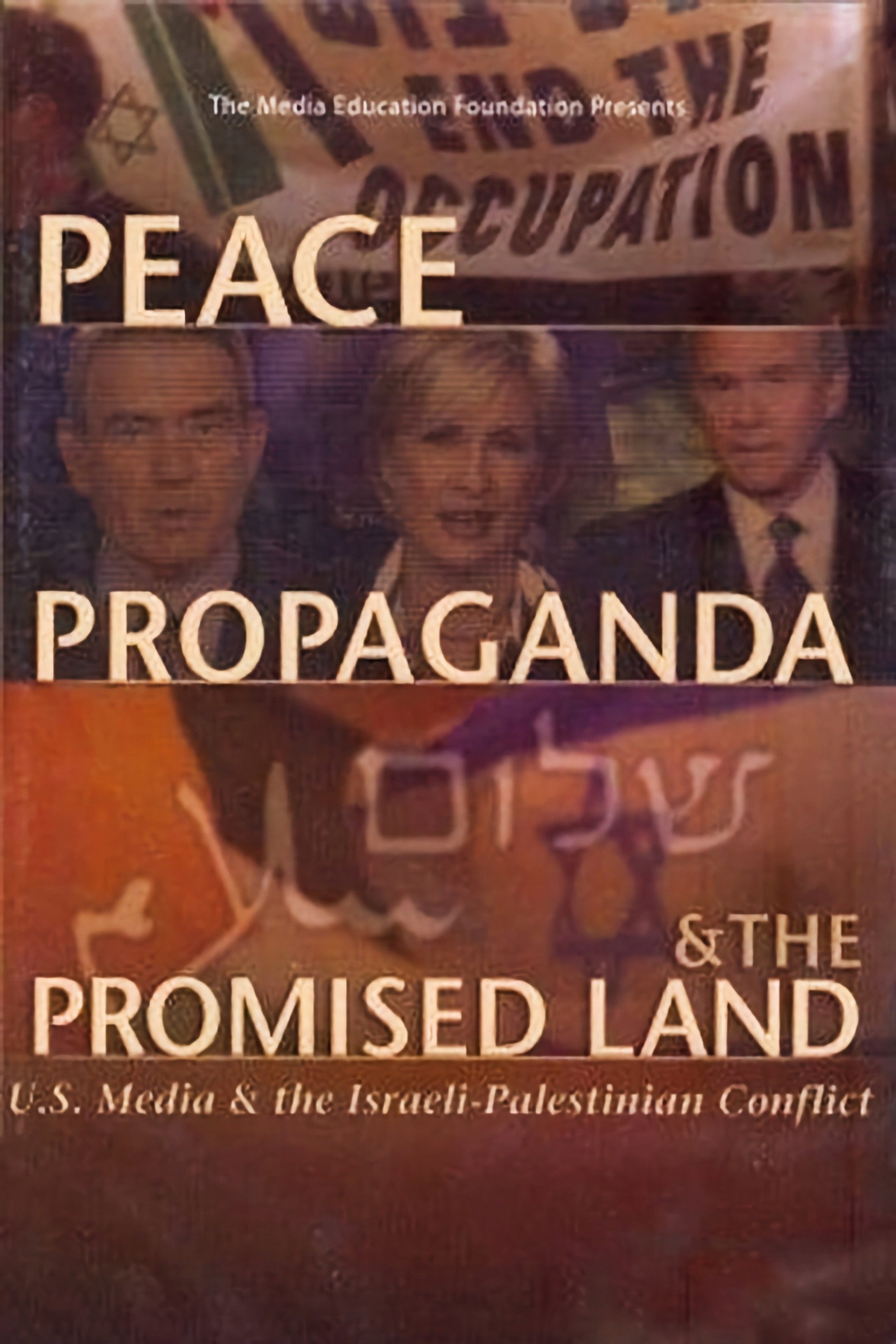 Peace, Propaganda & the Promised Land filmaffisch