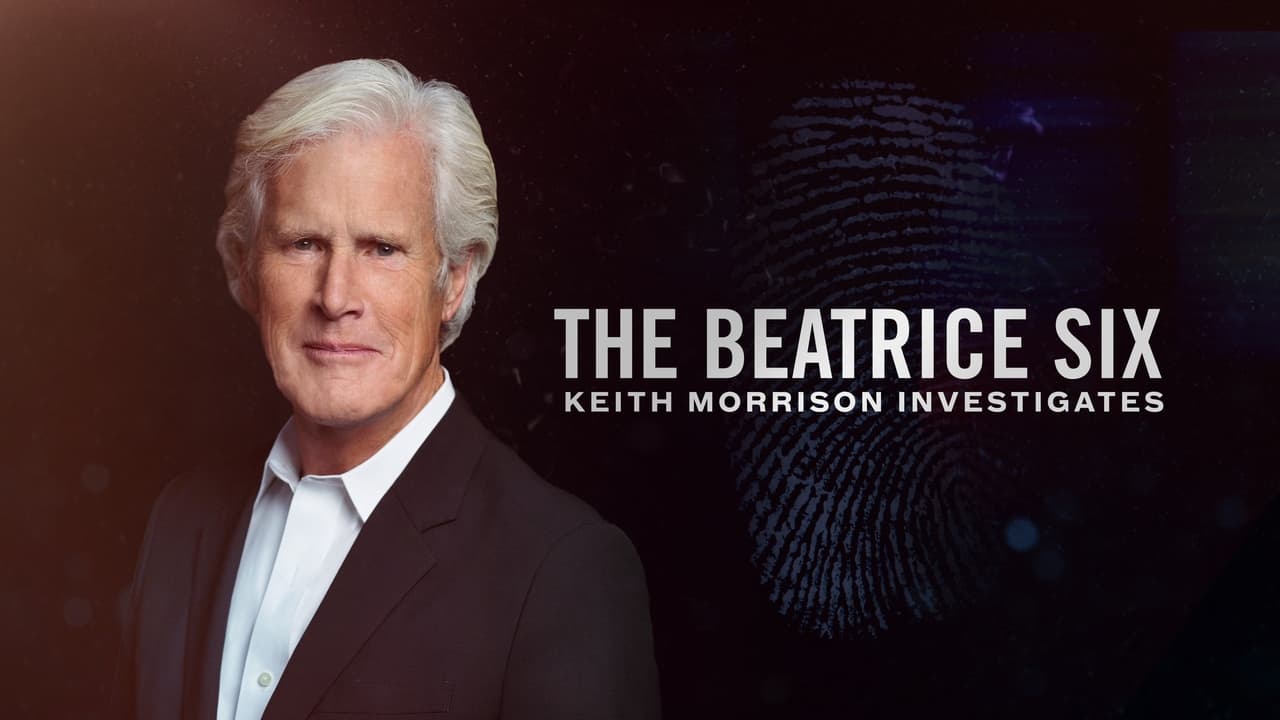 The Beatrice Six: Keith Morrison Investigates background