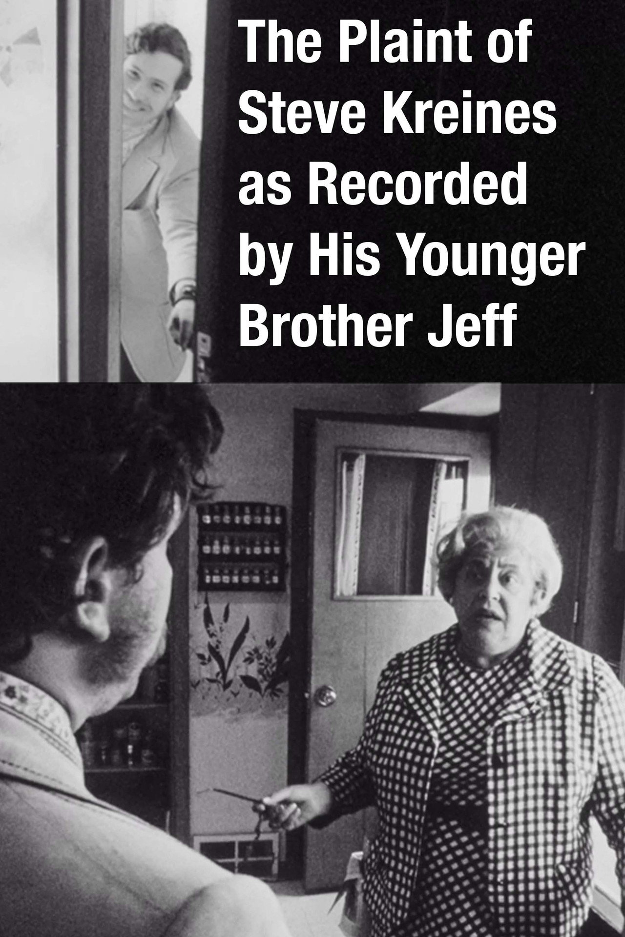 The Plaint of Steve Kreines as Recorded by His Younger Brother Jeff filmaffisch