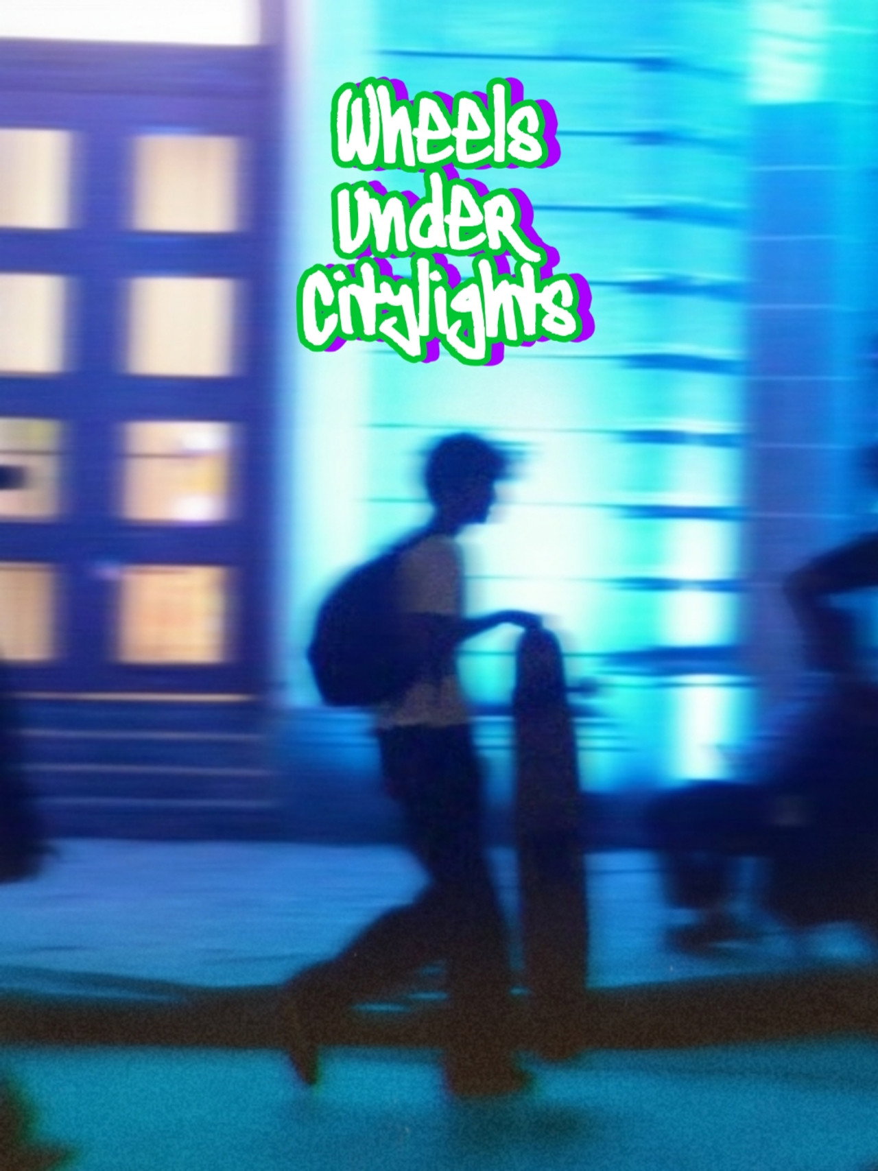 Wheels Under Citylights poster
