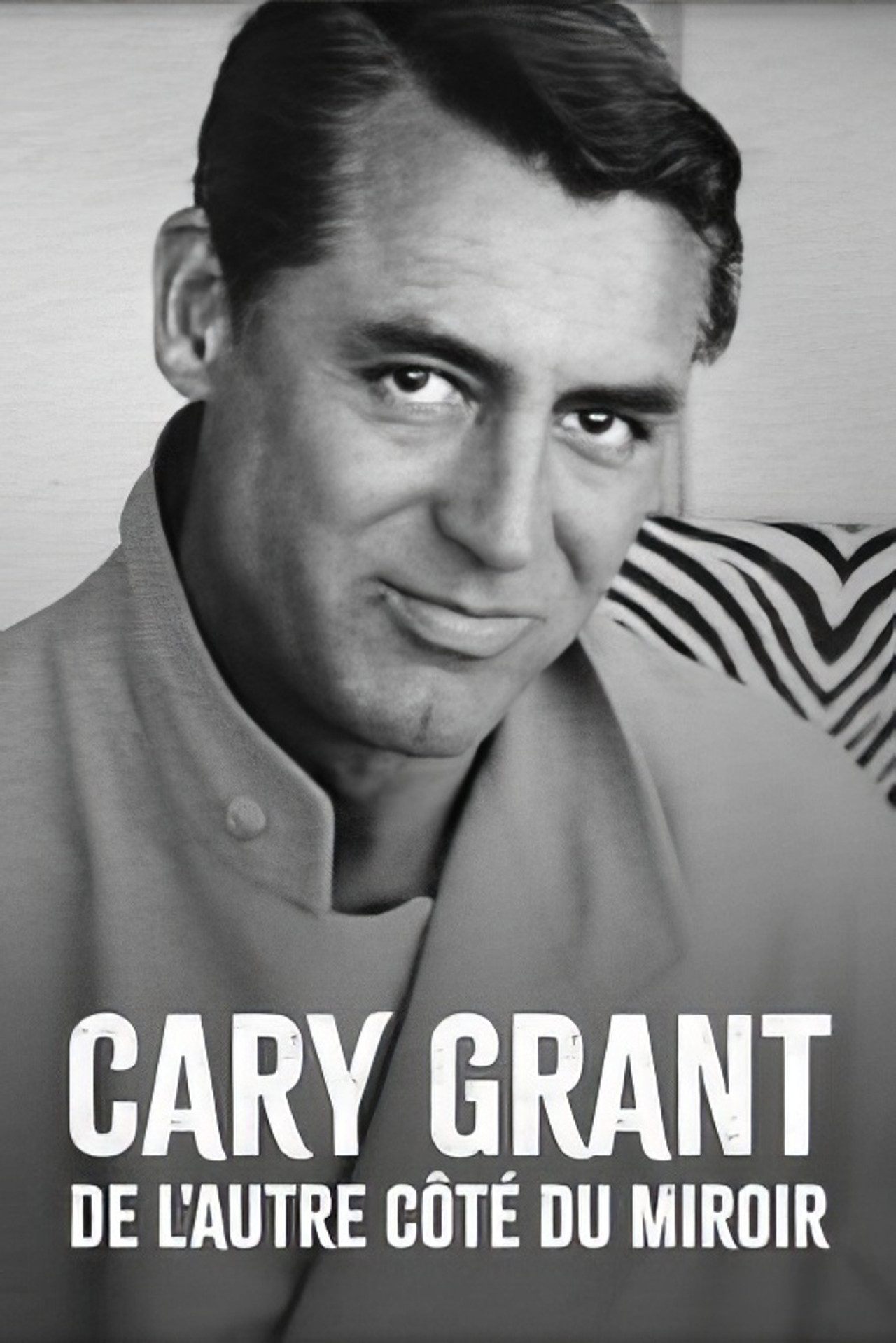Cary Grant, de l'autre côté du miroir poster