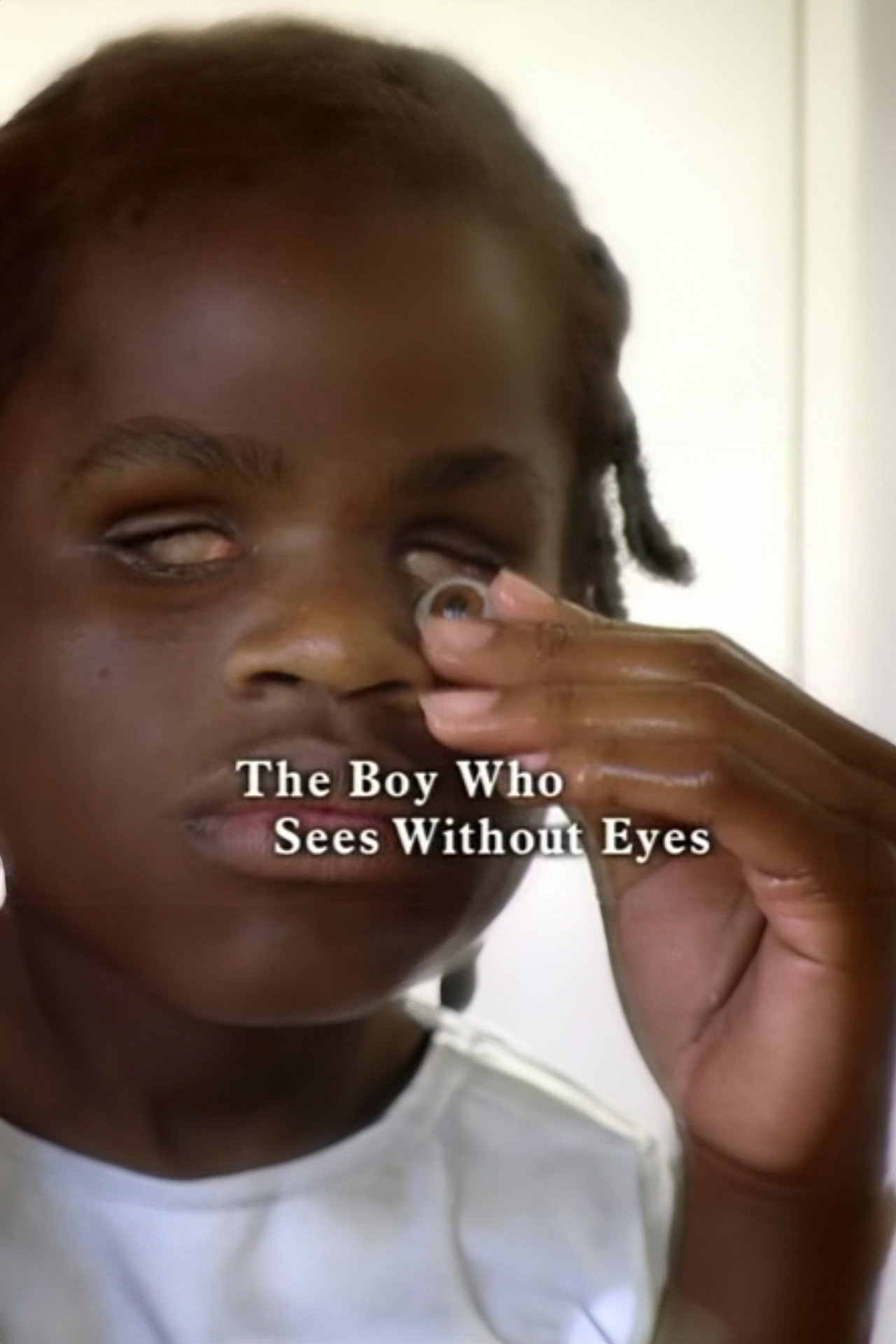 The Boy Who Sees Without Eyes filmaffisch