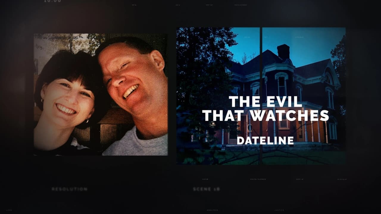 Dateline - Season 30 Episode 1 : The Evil That Watches