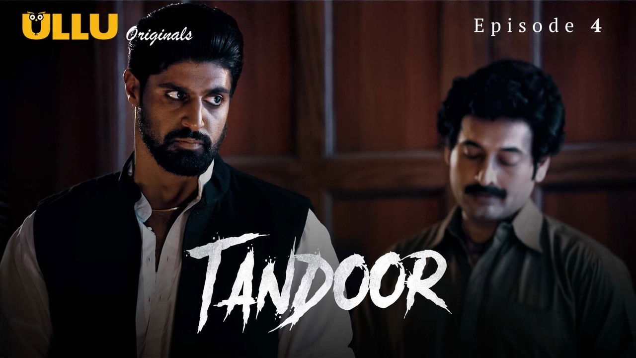 Tandoor — Épisode 4