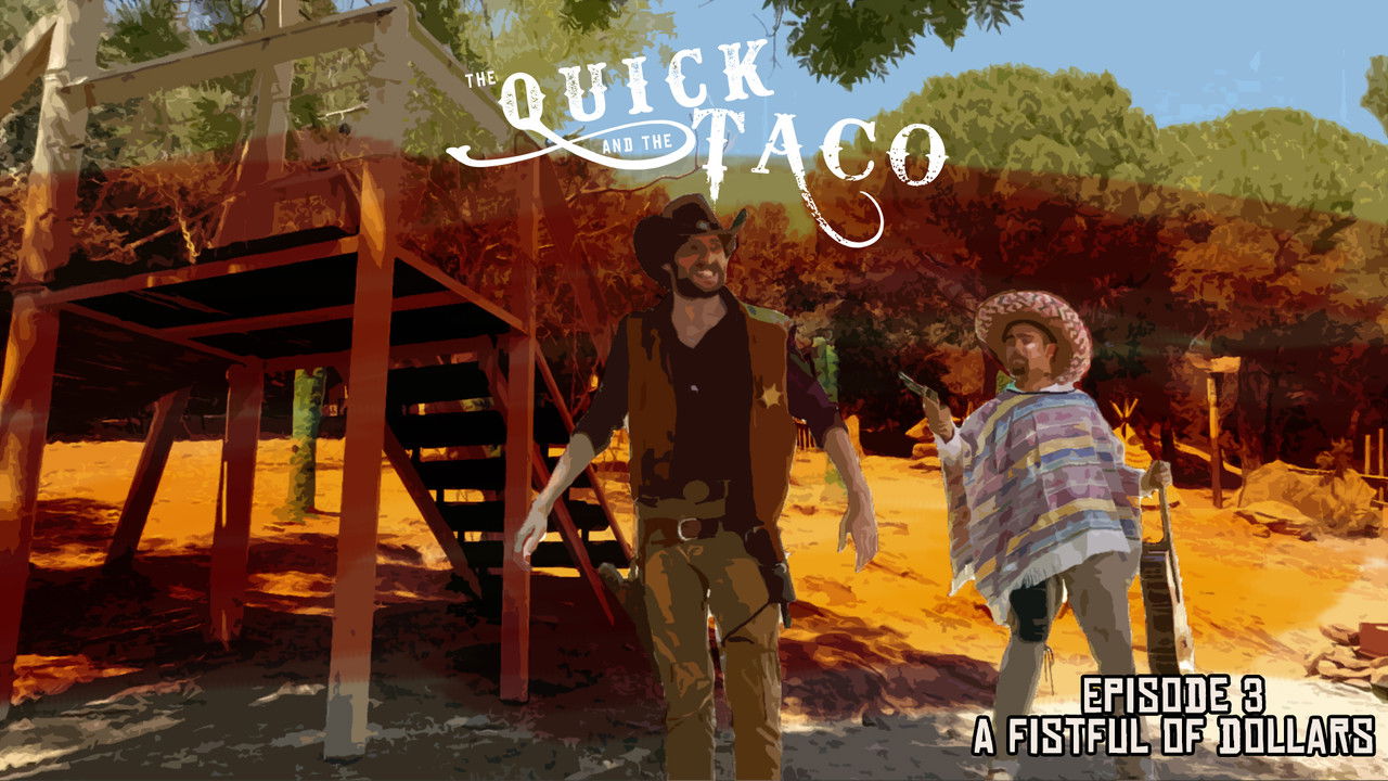 The Quick and the Taco — Épisode 3