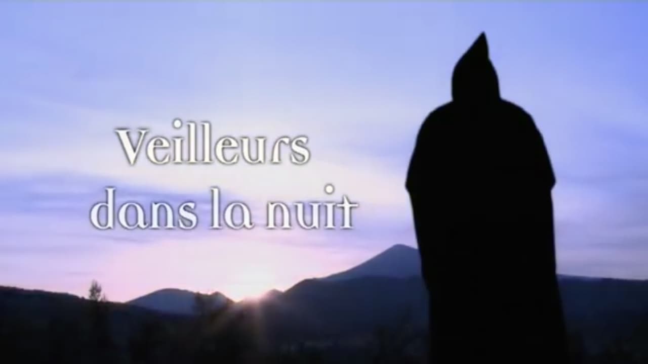 Veilleurs dans la nuit - Une journée monastique à l'Abbaye Sainte-Madeleine du Barroux movie poster