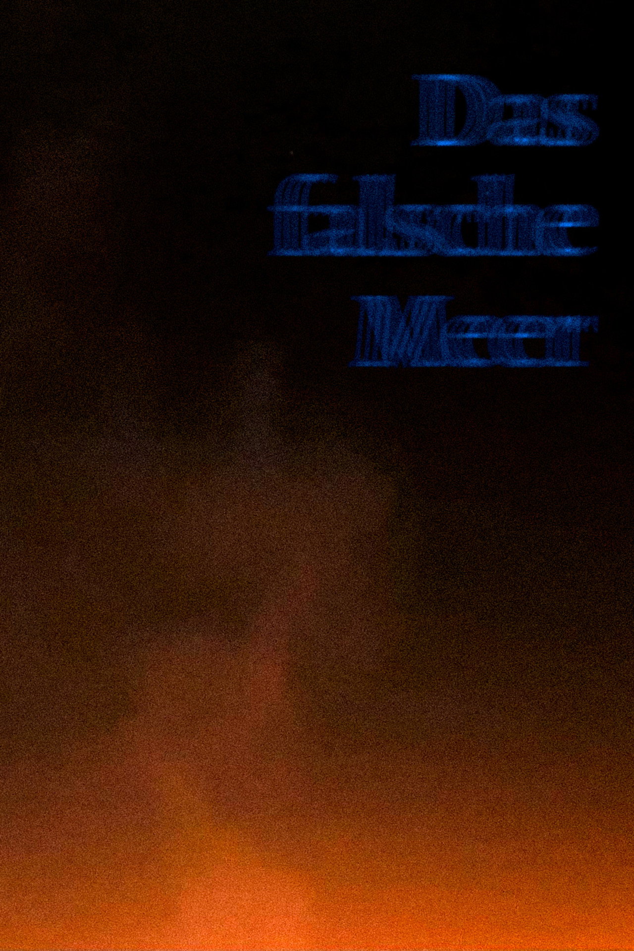 Das falsche Meer filmaffisch