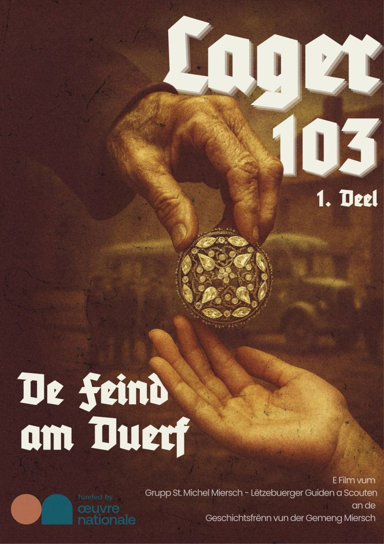 LAGER 103 - Part 1 - De Feind am Duerf