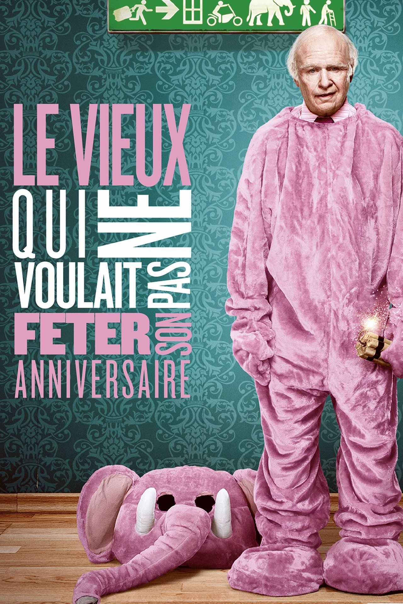 Le Vieux qui ne voulait pas fêter son anniversaire poster