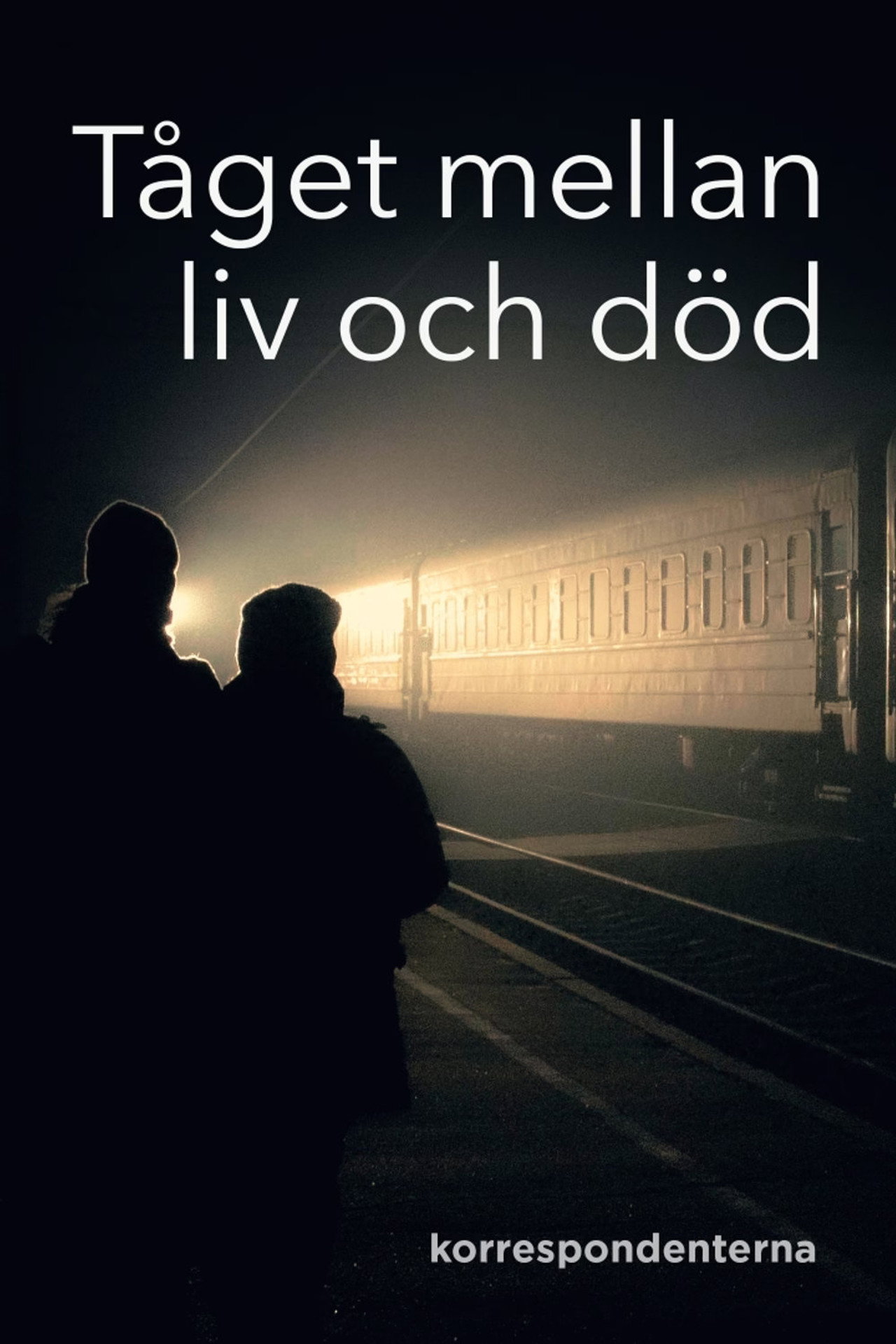 Tåget mellan liv och död