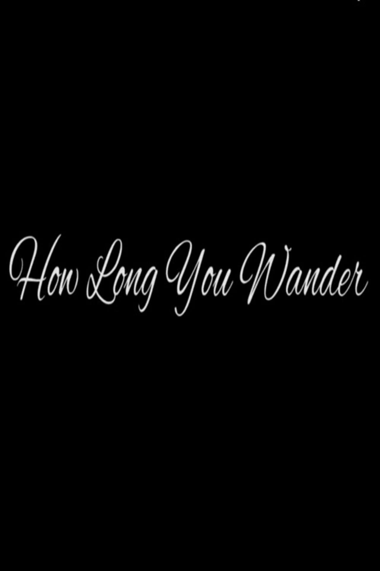 How Long You Wander Backdrop