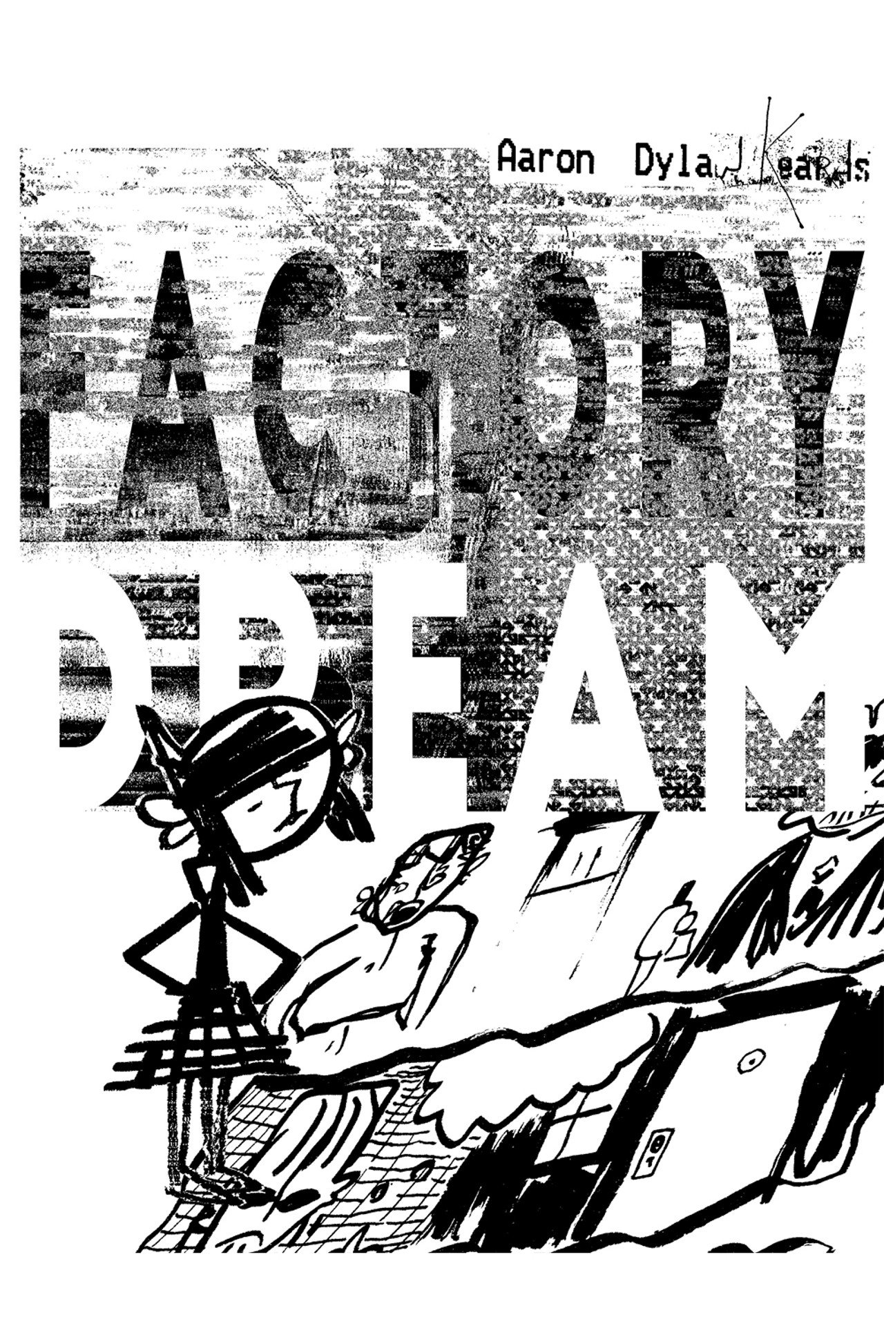 Factory Dream filmaffisch